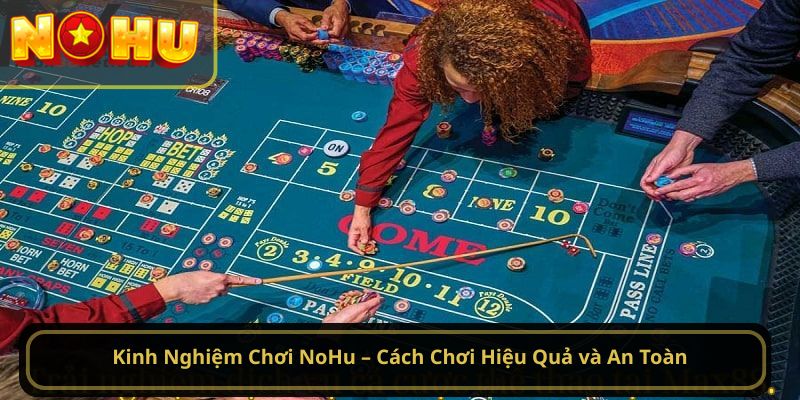 Kinh nghiệm chơi Nohu