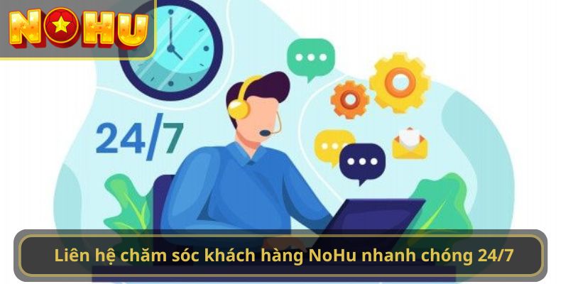 Liên Hệ Chăm Sóc Khách Hàng NoHu