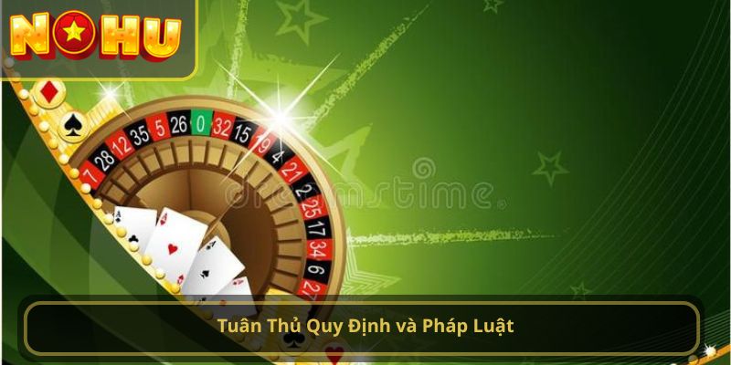 Tuân Thủ Quy Định và Pháp Luật